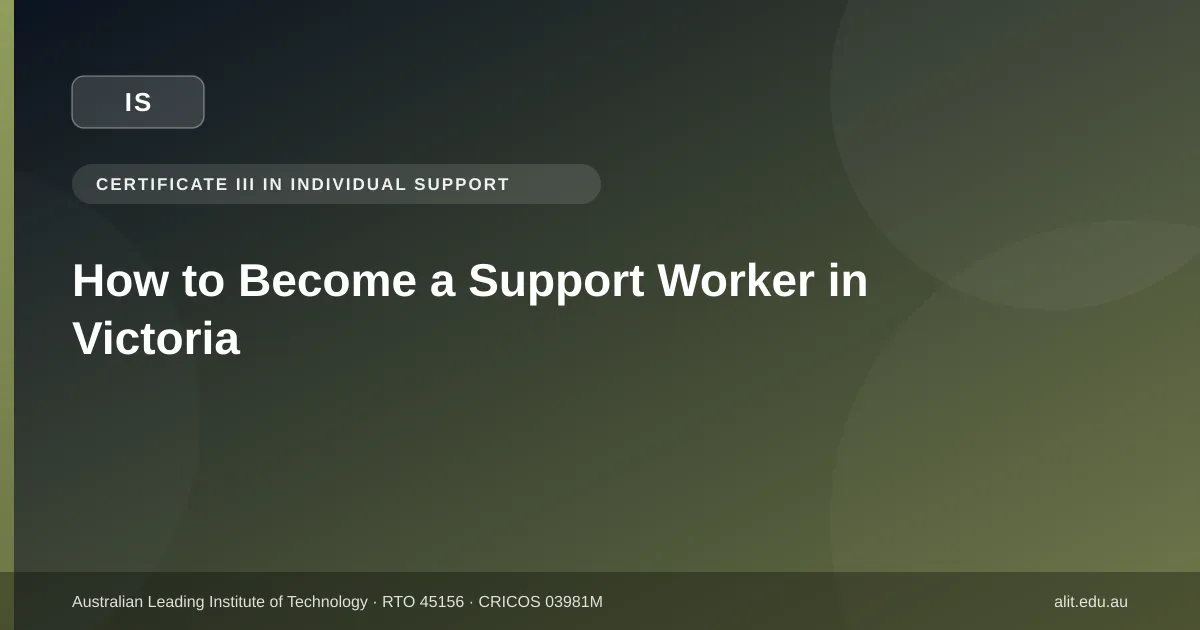 Typographic ALIT guide image about the step-by-step process to become a support worker in Victoria