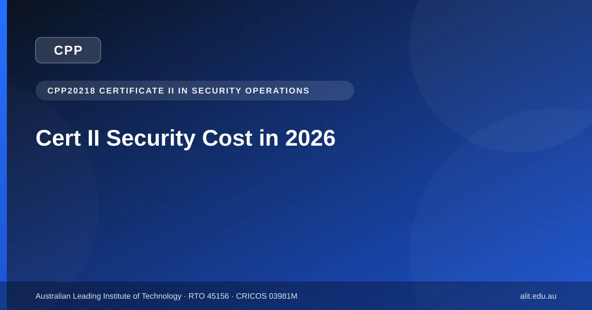 Typographic ALIT guide image about Certificate II in Security Operations cost in Australia in 2026
