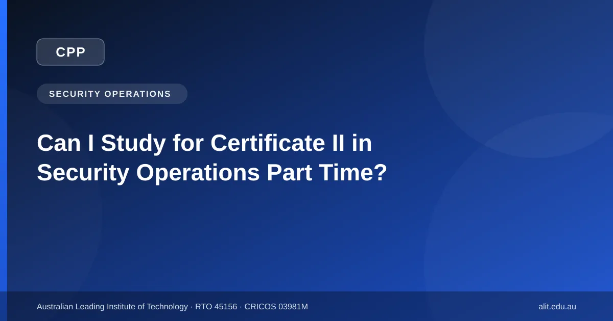 Certificate II in Security Operations Part Time featured image