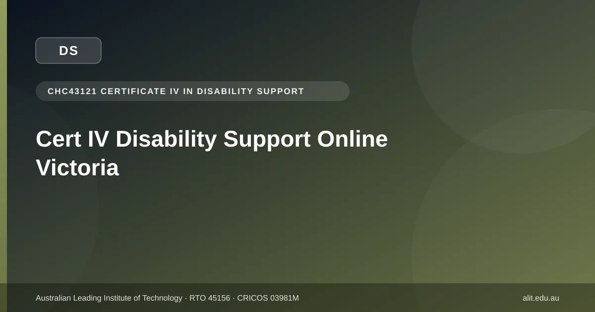 Can I Study Cert IV Disability Support Online in Victoria?