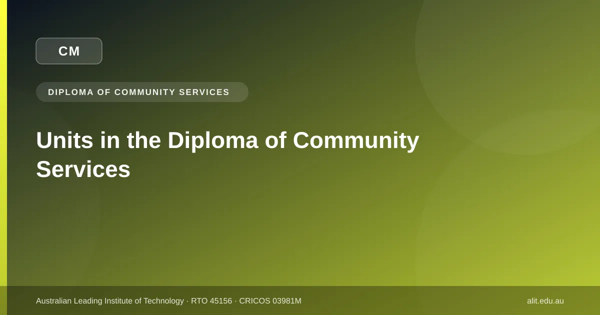 Typographic ALIT guide listing the units in the CHC52025 Diploma of Community Services