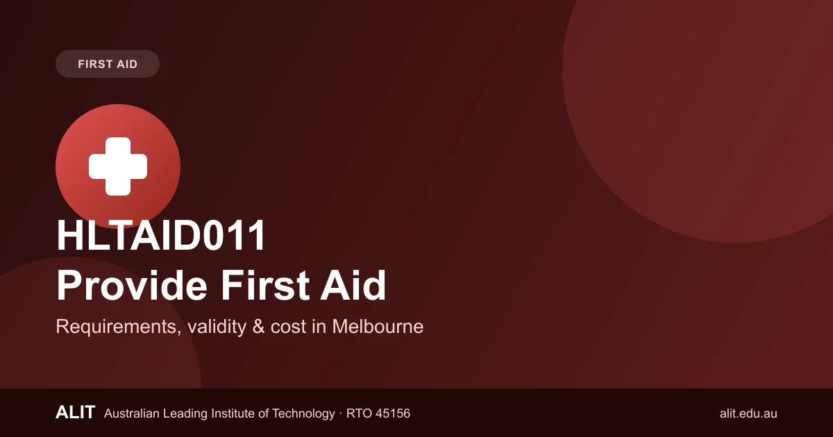 HLTAID011 Provide First Aid course requirements, validity and cost in Melbourne
