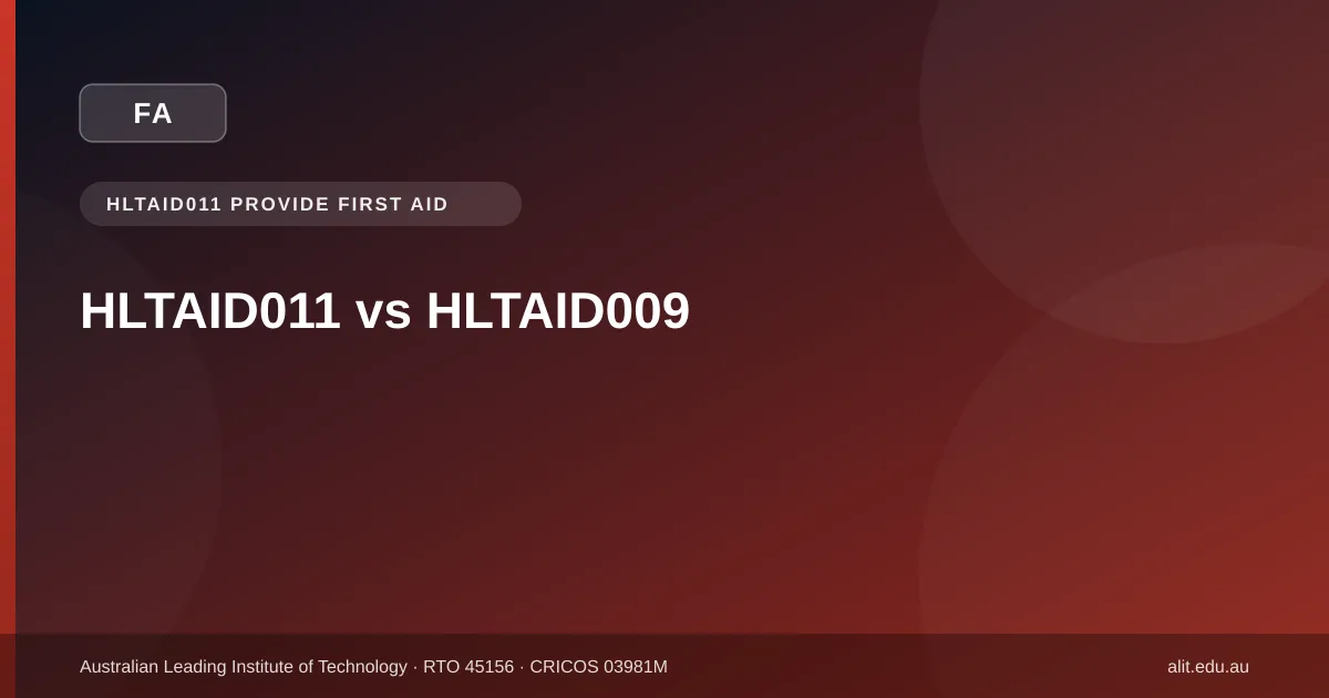 Typographic ALIT guide image comparing HLTAID011 full first aid with HLTAID009 CPR only