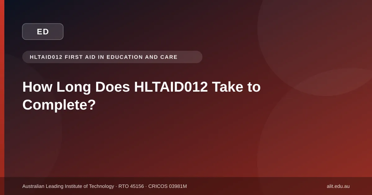 How Long Does HLTAID012 Take to Complete? featured image
