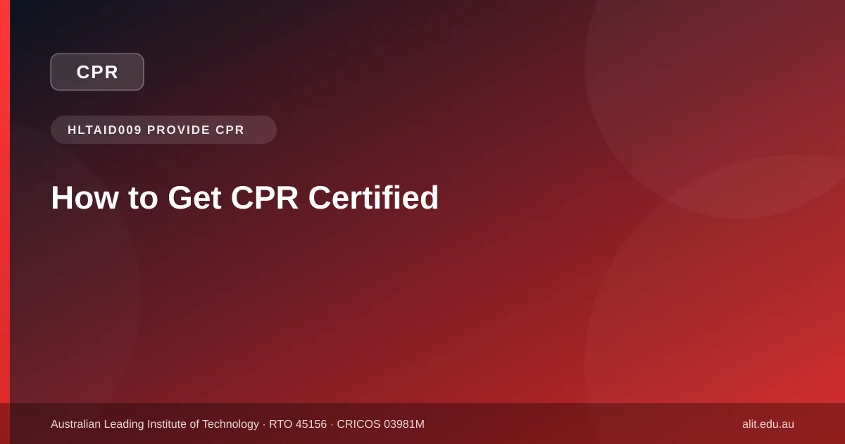 Typographic ALIT guide image about the step-by-step process to get CPR certified in Australia