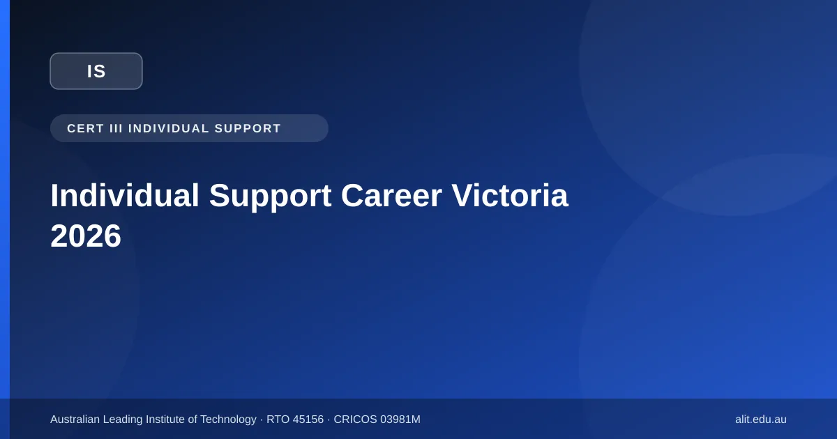 Is Individual Support a Good Career in Victoria in 2026?
