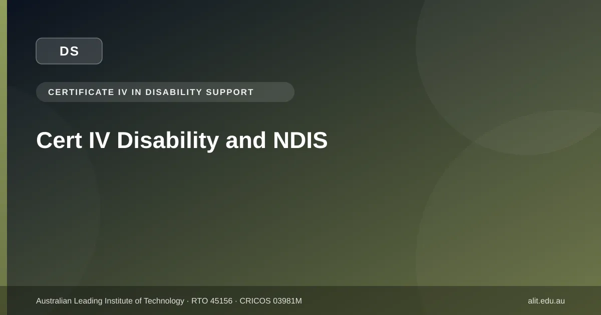 Is Cert IV in Disability Support required for NDIS workers in Victoria: NDIS screening, Code of Conduct and employer expectations