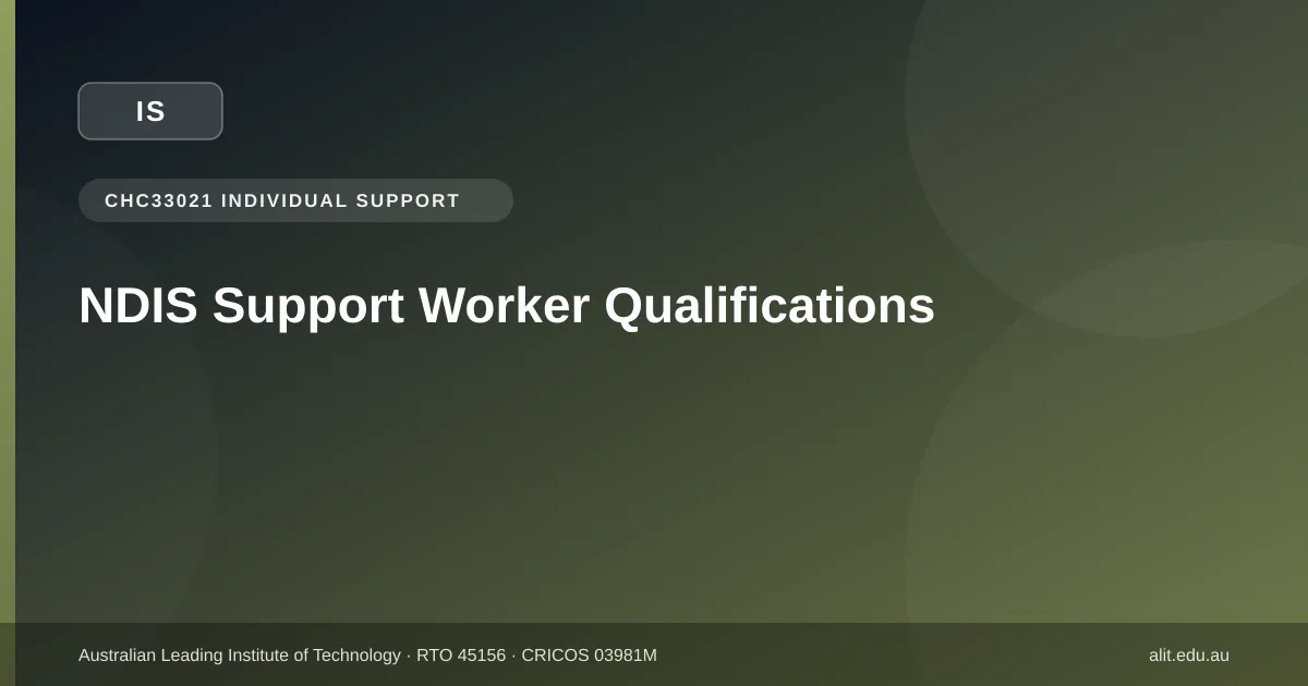 Qualifications NDIS support workers need in Victoria in 2026: Certificate III in Individual Support, NDIS Worker Screening Check and Worker Orientation Module
