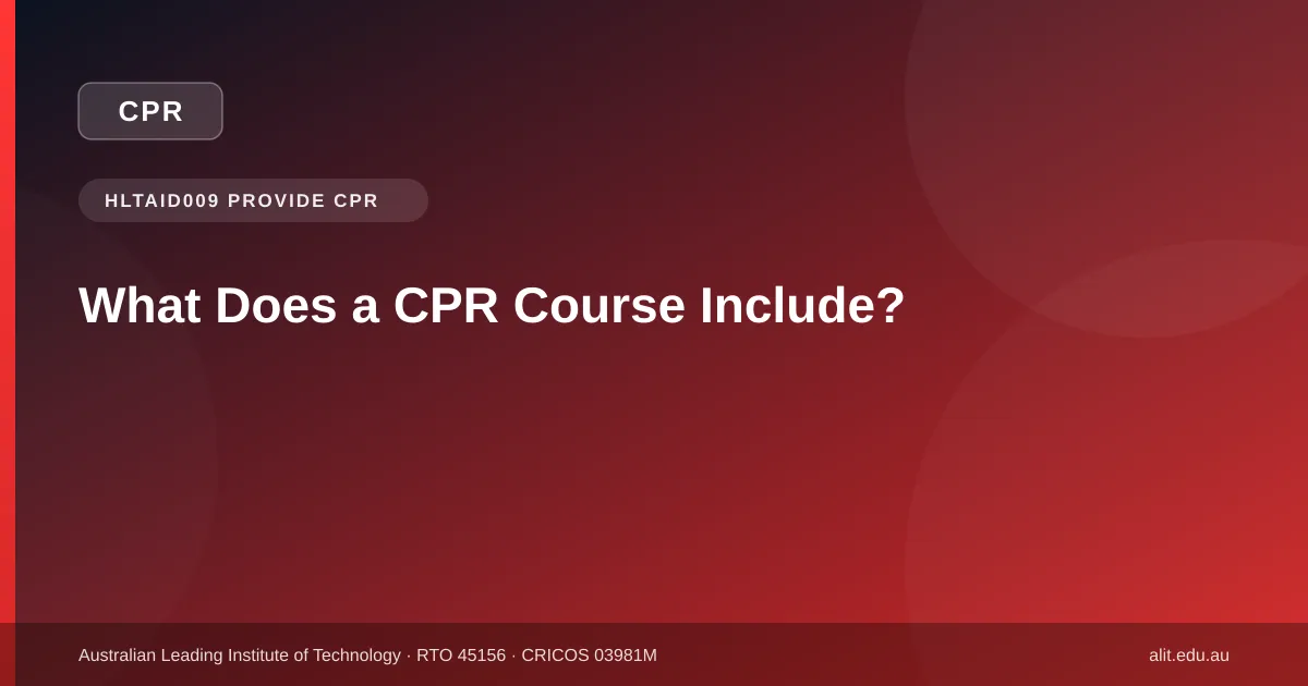 Typographic ALIT guide image showing what a CPR course includes in Australia